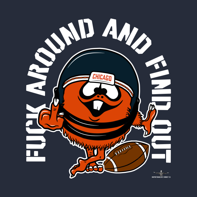 Discover FUCK AROUND AND FIND OUT, CHICAGO *dark* - Football - T-Shirt