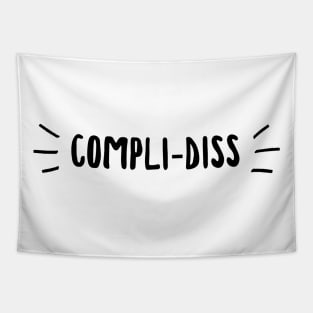 Compli-diss Tapestry