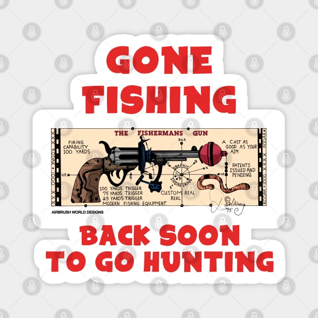 Gone Fishing Fisherman Gun Funny Hunting Novelty Gift Magnet by Airbrush World