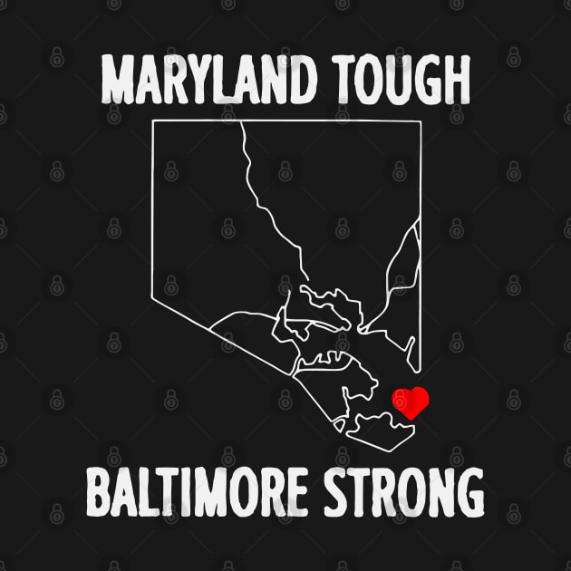 Maryland Tough Baltimore Strong by Funnyology