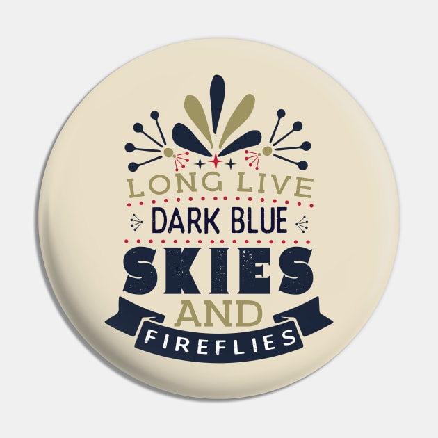 Long live dark blue skies and fireflies Pin by guitar75