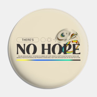 No Hope Hopeless no future Pin