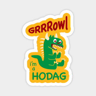 Lil Hodag - I'm a Hodag - Growl - Children's Character Magnet