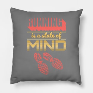 Running is a State of Mind Pillow