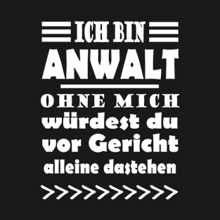 Anwalt Verteidigung Gericht Beruf Geschenk Kanzlei T-Shirt