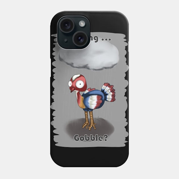 Feeling Gobble? Phone Case by LinYue