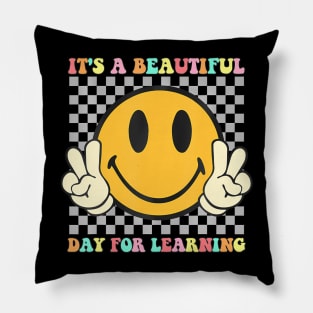 Its A Beautiful Day For Learning Groovy Teacher Pillow