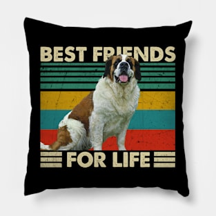 St. Bernard Best Friends For Life Tee for Dog Devotees Pillow