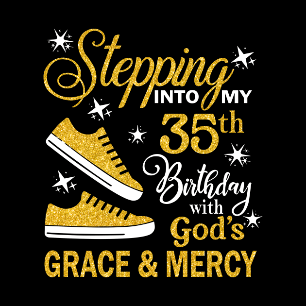 Stepping Into My 35th Birthday With God's Grace & Mercy Bday by MaxACarter