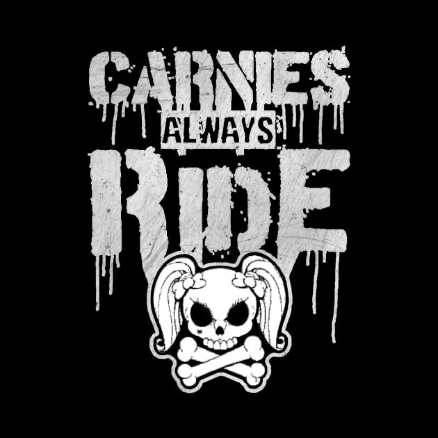 DA CARNIVAL ''CARNIES ALWAYS RIDE'' by KVLI3N