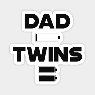 Twins Dad - Dad Low Battery , Twins Full Battery Magnet