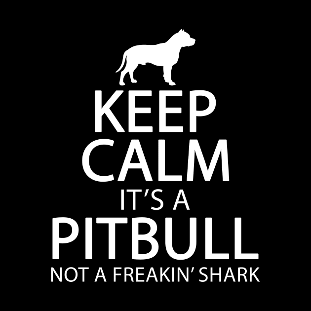 Keep calm it's a pitbull not a freakin shark by captainmood