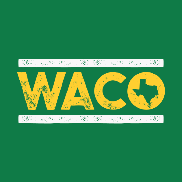 Retro Waco, Texas // Vintage Waco TX Hometown Texas Pride by SLAG_Creative