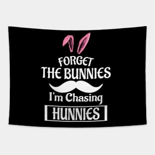 Forget The Bunnies I'm Chasing Hunnies Tapestry