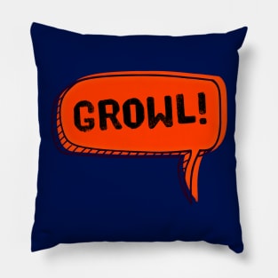 Growl (Speech Bubble) Pillow