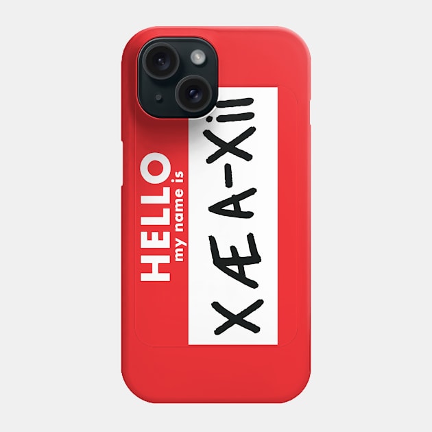 Hello My Name is X Æ A-Xii Phone Case by Roufxis