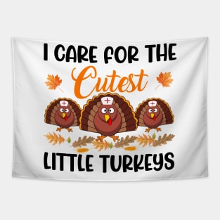 I Care For The Cutest Little Turkeys Thanksgiving Tapestry