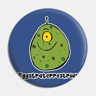 Eggstraterrestrial Pin