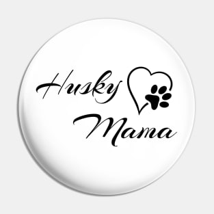 Husky Mama Pin