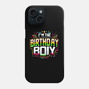 Im The Birthday Boy Game Gaming Family Matching Phone Case