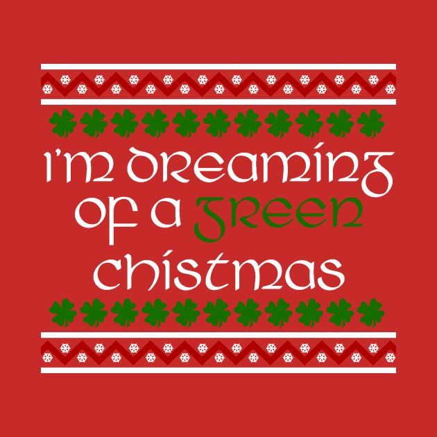 I'm Dreaming of a Green Christmas by sarahmdunne