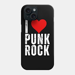 I Love Punk Rock Phone Case