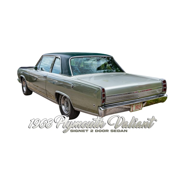 1968 Plymouth Valiant Signet 2 Door Sedan by Gestalt Imagery