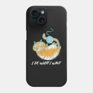 I do what I want Funny knitting cat Phone Case