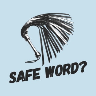 Safe Word T-Shirt