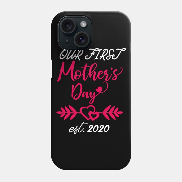 Our First Mother's Day est 2020 Phone Case by WorkMemes