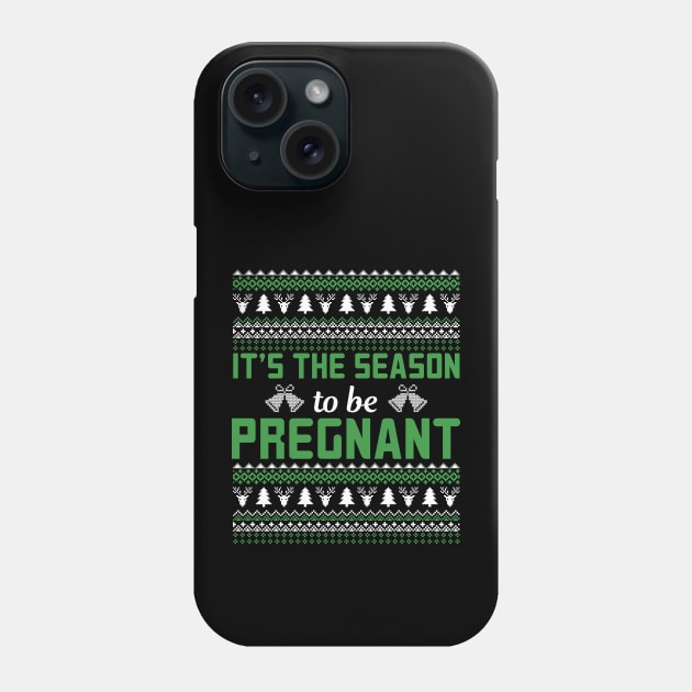 It's The Season To Be Pregnant | Pregnant Christmas Gifts Phone Case by Veronica Blend