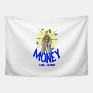 Money bring comfort: Inspirational Quotes Tapestry