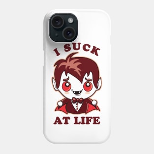 I Suck At Life | Cute Vampire Phone Case