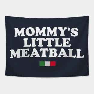 Mommy's Little Meatball Italian Ironic Funny Meme Unisex Tapestry