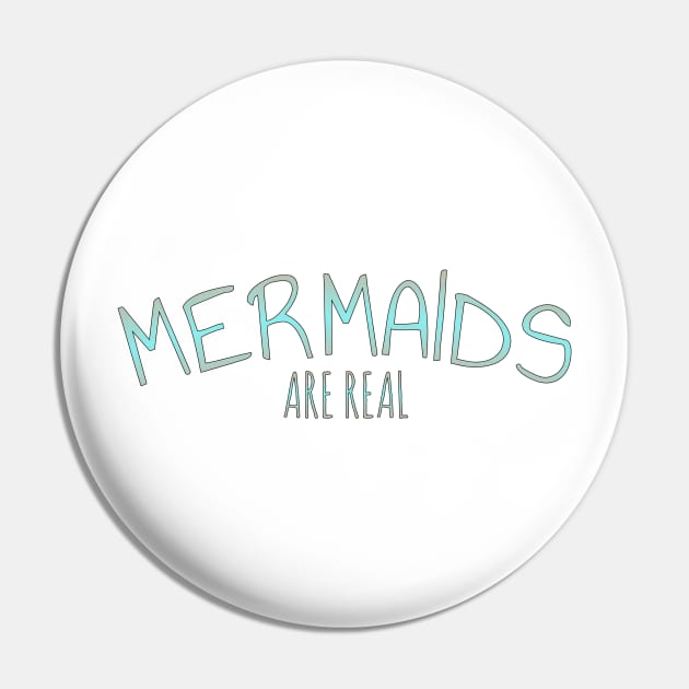 Mermaids are real t-shirt Pin by Coreoceanart