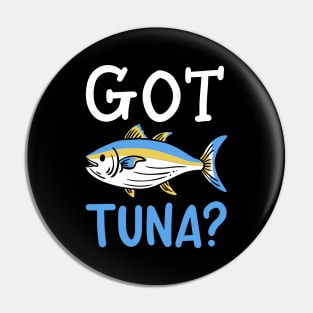 Got Tuna Pin