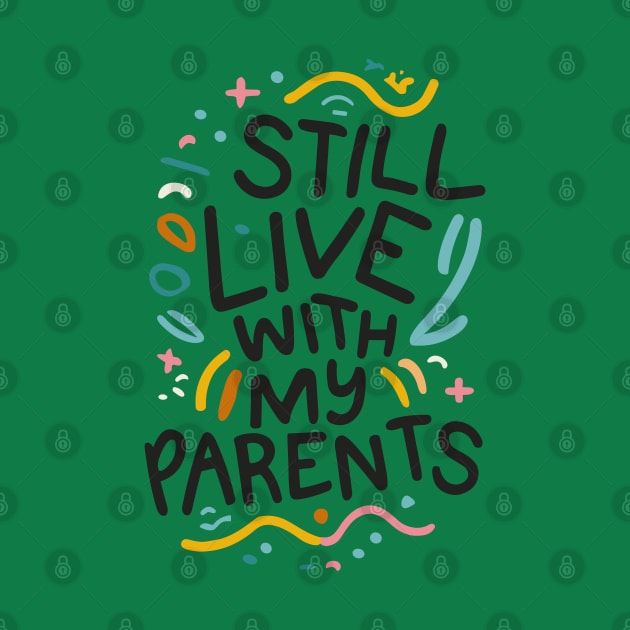 I Still Live with My Parents Light by Nuria the Cat