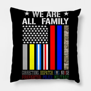 We Are Family USA Flag Firefighter Military Police Nurse Pillow