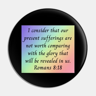 Bible Verse Romans 8:18 Pin