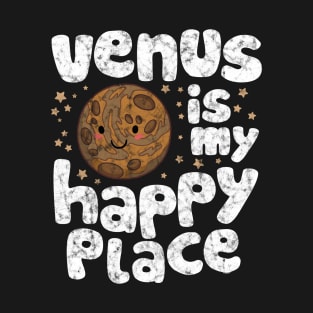 Venus is My Happy Place T-Shirt