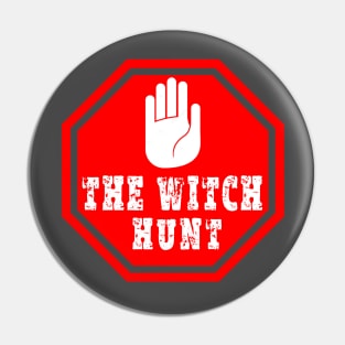 stop the witch hunt Pin