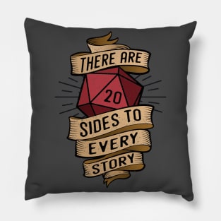 20 sides to every story Pillow