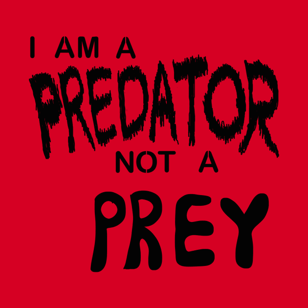 I am a predator, not a prey. by Nogh.art