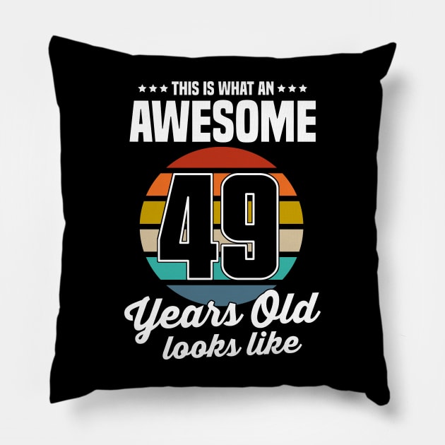 Vintage This Is What An Awesome 49 Years Old Looks Like Pillow by trainerunderline