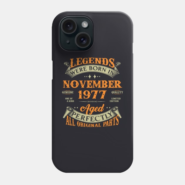 46th Birthday Gift Legends Born In November 1977 46 Years Old Phone Case by Buleskulls 