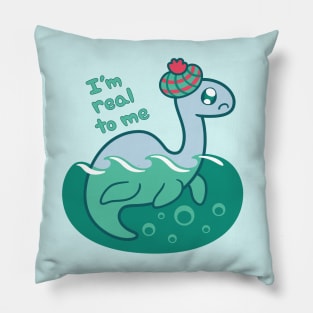 I'm Real To Me ~ Nessie Pillow