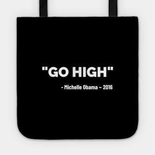 We Go High Tote