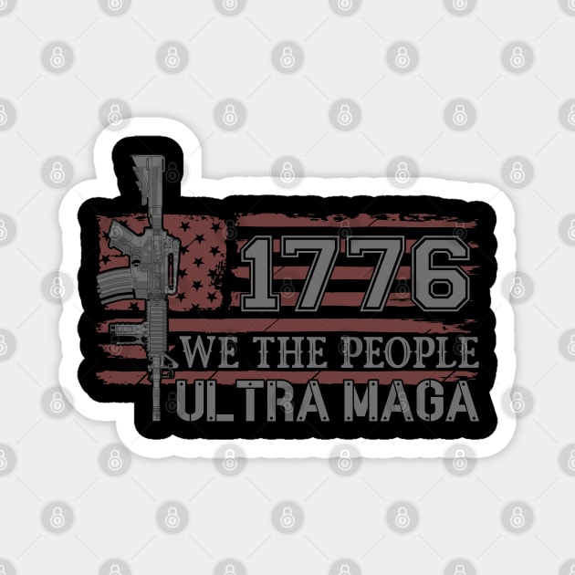 1776 We the people ultra maga America Republicans party Magnet by ahadnur9926