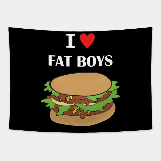 I Love Fat Boys Tapestry by Cam Paul