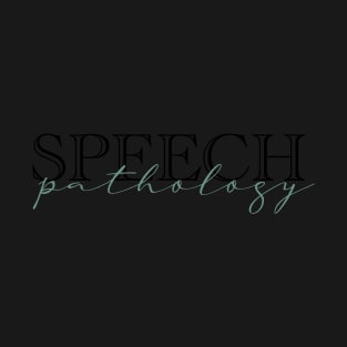 Speech Pathology - teal T-Shirt